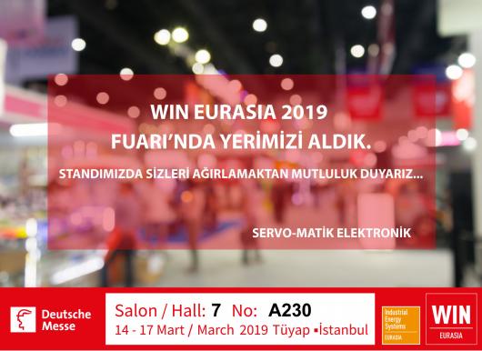 WIN EURASIA 2019 FUARI'NDA YERİMİZİ ALDIK.